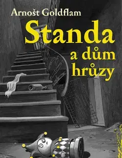 Pre chlapcov Standa a dům hrůzy - Arnošt Goldflam