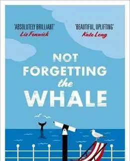 Cudzojazyčná literatúra Not Forgetting The Whale - John Ironmonger