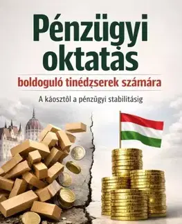 Financie, finančný trh, investovanie Pénzügyi oktatás boldoguló tinédzserek számára - Max Editorial
