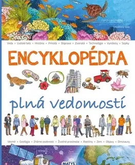 Encyklopédie pre deti a mládež - ostatné Encyklopédia plná vedomostí - Renzo Barsotti,Renzo Barsotti,Adriana Ondrejková