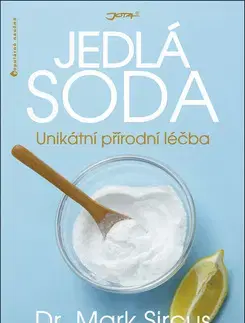 Alternatívna medicína - ostatné Jedlá soda - Unikátní přírodní léčba - Mark Sircus