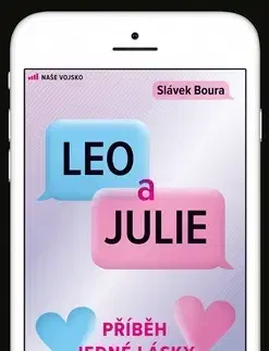 Romantická beletria Leo a Julie - Slávek Boura