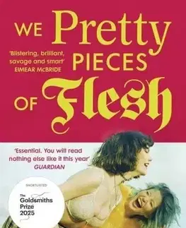 Svetová beletria We Pretty Pieces of Flesh - Colwill Brown