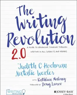 Učebnice, slovníky The Writing Revolution 2.0 - Judith C. Hochman,Natalie Wexler