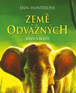 Fantasy, upíri Země odvážných: Krev a kosti - Erin Hunterová