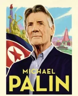 Biografie - ostatné North Korea Journal - Michael Palin