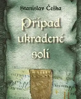 Detektívky, trilery, horory Případ ukradené soli - Stanislav Češka