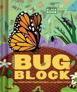 Nalepovačky, vystrihovačky, skladačky Bugblock (An Abrams Block Book) - Christopher Franceschelli,Peski Studio