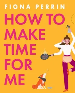 Romantická beletria Saga Egmont How to Make Time for Me (EN)