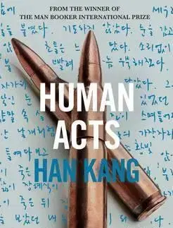 Umenie - ostatné Human Acts - Kang Han
