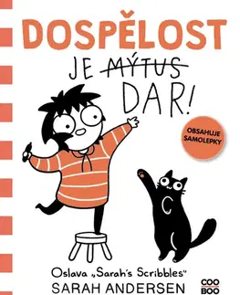 Humor a satira Dospělost je dar! - Sarah Andersen