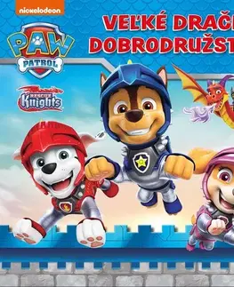Rozprávky Labková patrola - Veľké dračie dobrodružstvo - neuvedený,Veronika Baluchová