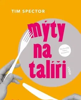 Zdravie, životný štýl - ostatné Mýty na talíři - Tim Spector