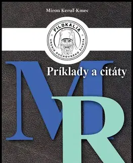 Kresťanstvo Príklady a citáty M – R - Miron Keruľ-Kmec