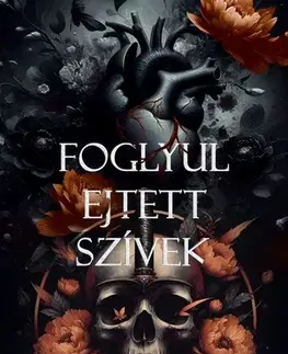 Erotická beletria Foglyul ejtett szívek - (Fekete szív 5.) - Éldekorált kiadás - Lexie King