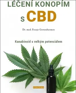 Medicína - ostatné Léčení konopím s CBD - Franjo Grotenhermen