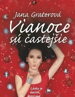 Slovenská beletria Vianoce sú častejšie - Jana Graterová