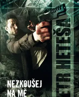 Sci-fi a fantasy Nezkoušej na mě zapomenout - Petr Heteša