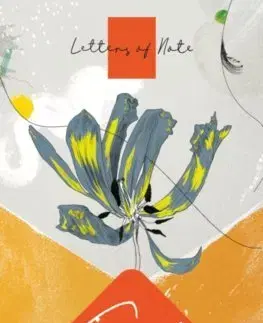 Cudzojazyčná literatúra Letters of Note: Grief - Kolektív autorov