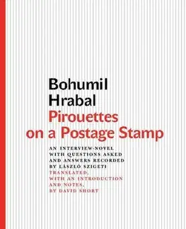 Romantická beletria Pirouettes on a Postage Stamp - Bohumil Hrabal