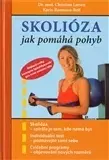 Zdravie, životný štýl - ostatné Skolióza - Kolektív autorov,Christian Larsen