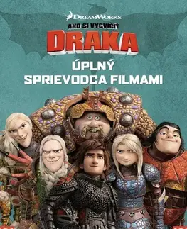 Dobrodružstvo, napätie, western Ako si vycvičiť draka - Úplný sprievodca filmami - Kolektív autorov