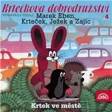 Rozprávky SUPRAPHON a.s. Krtečkova dobrodružství 4 - Krtek ve městě