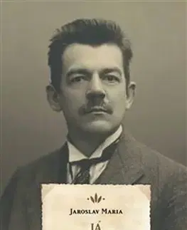 Literatúra Já - Vlastní životopis - Jaroslav Maria