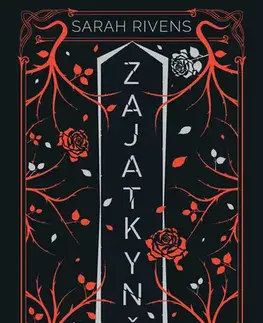 Romantická beletria Zajatkyně: Díl druhý - Sarah Rivens