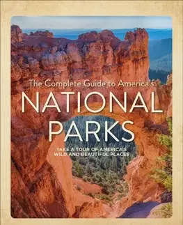 Geografia, mapy, sprievodcovia The Complete Guide to America's National Parks - Nancy J. Hajeski