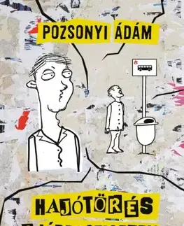 Humor a satira Hajótörés a járdaszigeten - Ádám Pozsonyi