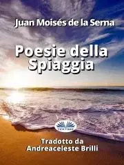 Pre deti a mládež - ostatné Poesie Della Spiaggia - Moisés De La Serna Juan