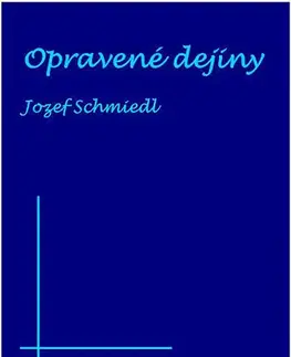 Humor a satira Opravené dejiny - Jozef Schmiedl