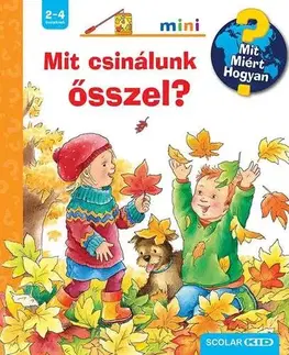 Pre deti a mládež - ostatné Mit csinálunk ősszel? - Mit? Miért? Hogyan? Mini (64.) - Andrea Erneová