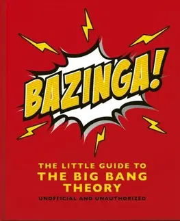 Hudba - noty, spevníky, príručky Bazinga!: The Little Guide to the Big Bang Theory - OH