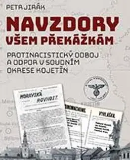 Druhá svetová vojna Navzdory všem překážkám - Petr Jirák