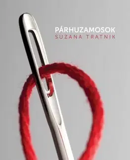 Svetová beletria Párhuzamosok - Suzana Tratznik