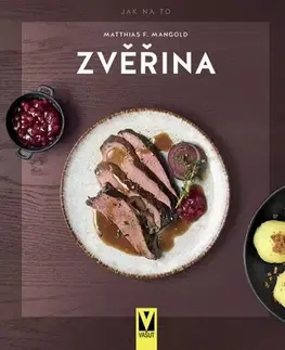 Mäso, Ryby Zvěřina - Matthias F. Mangold