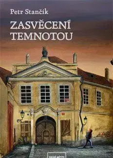 Sci-fi a fantasy Zasvěcení temnotou - Petr Stančík