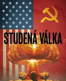 História - ostatné Studená válka - Vítek Formánek,Eva Csölleová a Václav Vítovec