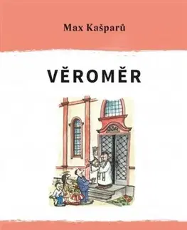 Kresťanstvo Věroměr - Max Kašparů,Jan Heralecký