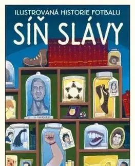 Komiksy Ilustrovaná historie fotbalu - Síň slávy - David Squires,David Squires