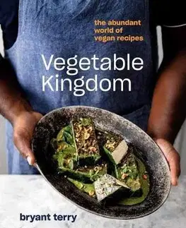 Vegetariánska kuchyňa Vegetable Kingdom - Bryant Terry