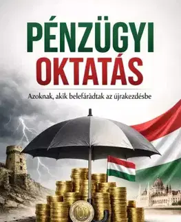 Financie, finančný trh, investovanie Pénzügyi oktatás azoknak, akik belefáradtak az újrakezdésbe - Max Editorial