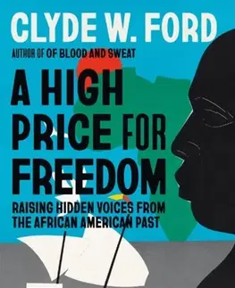 História A High Price for Freedom - Clyde W. Ford