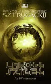 Sci-fi a fantasy Lakott sziget - Borisz Sztrugackij,Arkagyij Sztrugackij