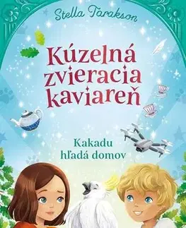 Pre deti a mládež - ostatné Kúzelná zvieracia kaviareň 2 - Stella Tarakson