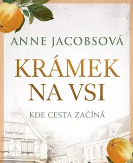 História - ostatné Krámek na vsi - Anne Jacobsová