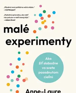 Psychológia, etika Malé experimenty - Anne-Laure Le Cunff