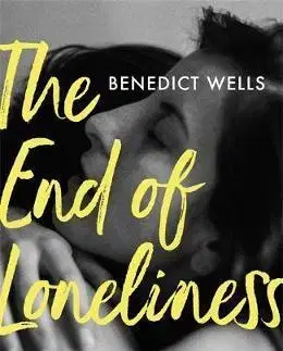 V cudzom jazyku The End of Loneliness: The International Bestseller - Benedict Wells